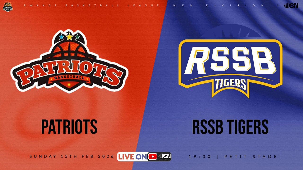 PATRIOTS vs RSSB TIGERS | Rwanda Division One Basketball - 15th Feb @ Petit Stade
