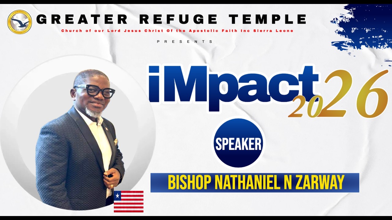 Impact 2026 Day 2 evening revival - Bishop Nathaniel N Zarway Snr   12th March 2026
