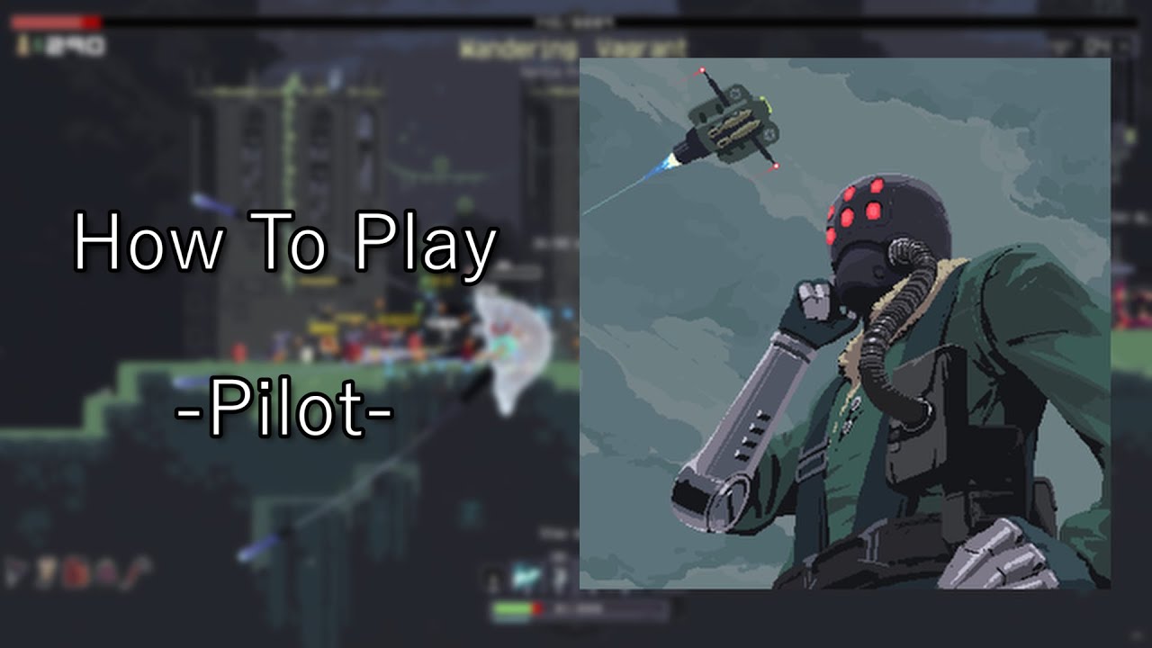 How To Play PILOT In Risk Of Rain Returns