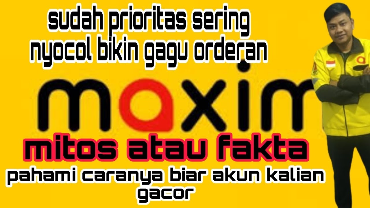 keseringan nyocol!! akun prioritas driver maxim jadi gagu orderan