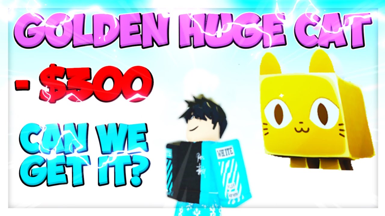 WOW! 💰🤑 TRYING TO BUY THE *GOLDEN HUGE CAT* In Pet Simulator X!