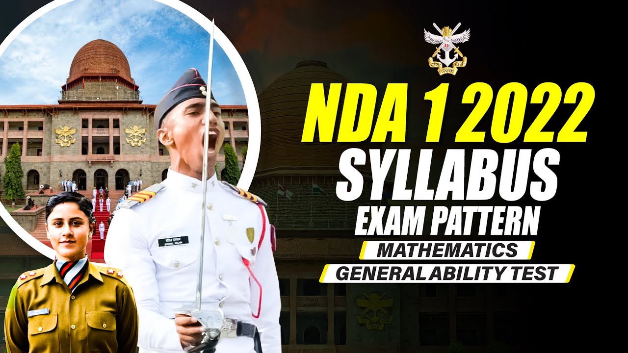 NDA 2022 EXAM PATTERN AND SYLLABUS | NDA 2022 SYLLABUS | DOWNLOAD NDA SYLLABUS