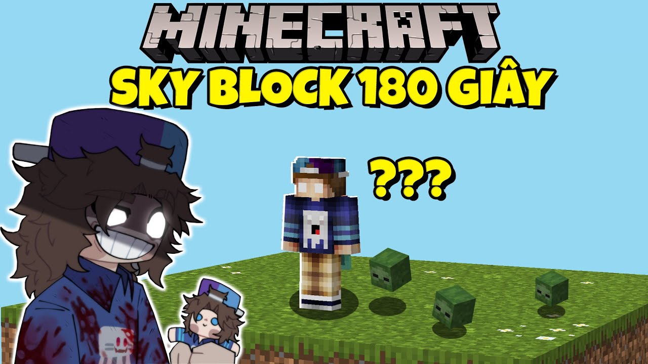 Minecraft SKY BLOCK nhưng 180 GI&Acirc;Y SẼ THAY ĐỔI BLOCK NGẪU NHI&Ecirc;N !! (SỤP ĐỔ)