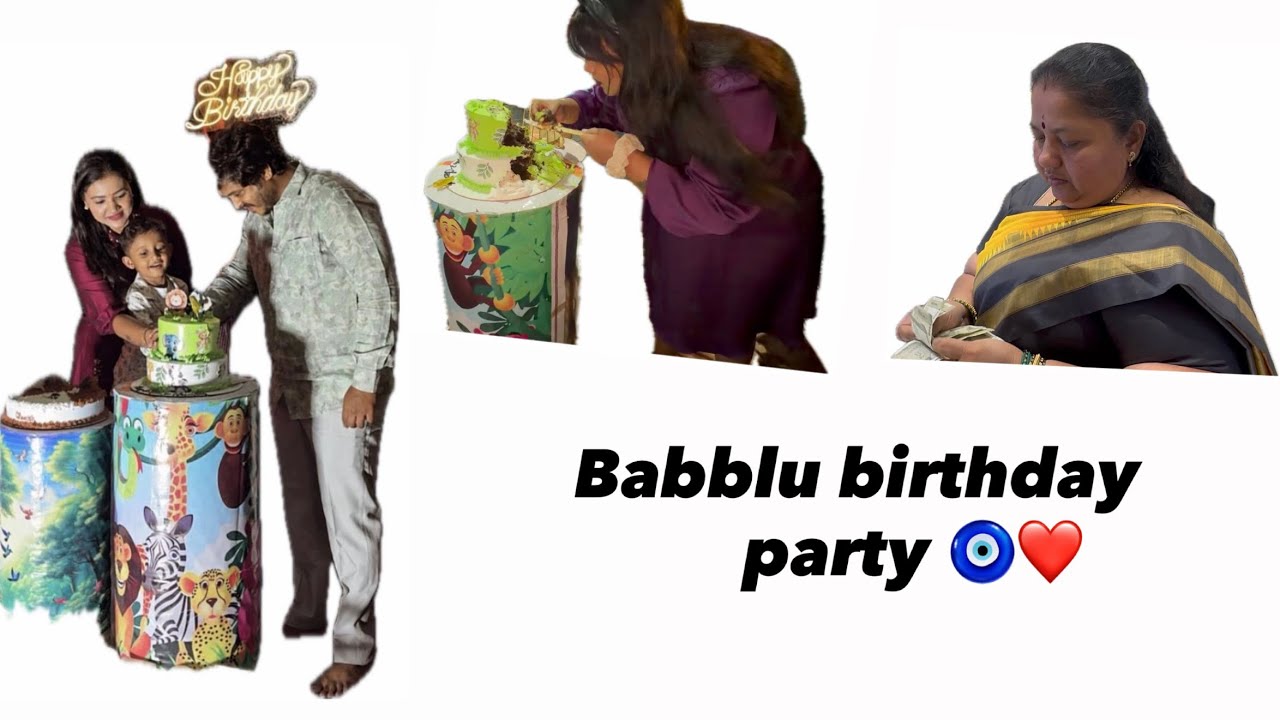 Babblu Birthday Party 🎂❤️