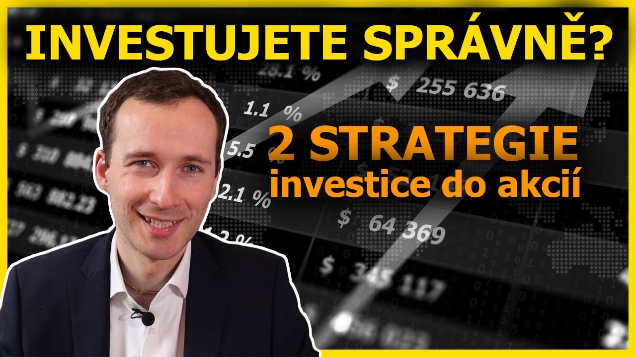 Jak správně investovat do akcií: 2 strategie (kdy koupit a kdy prodat)