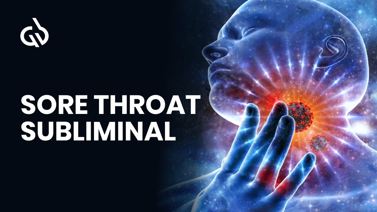 Sore Throat Subliminal: Throat Pain Frequency, Sore Throat Music