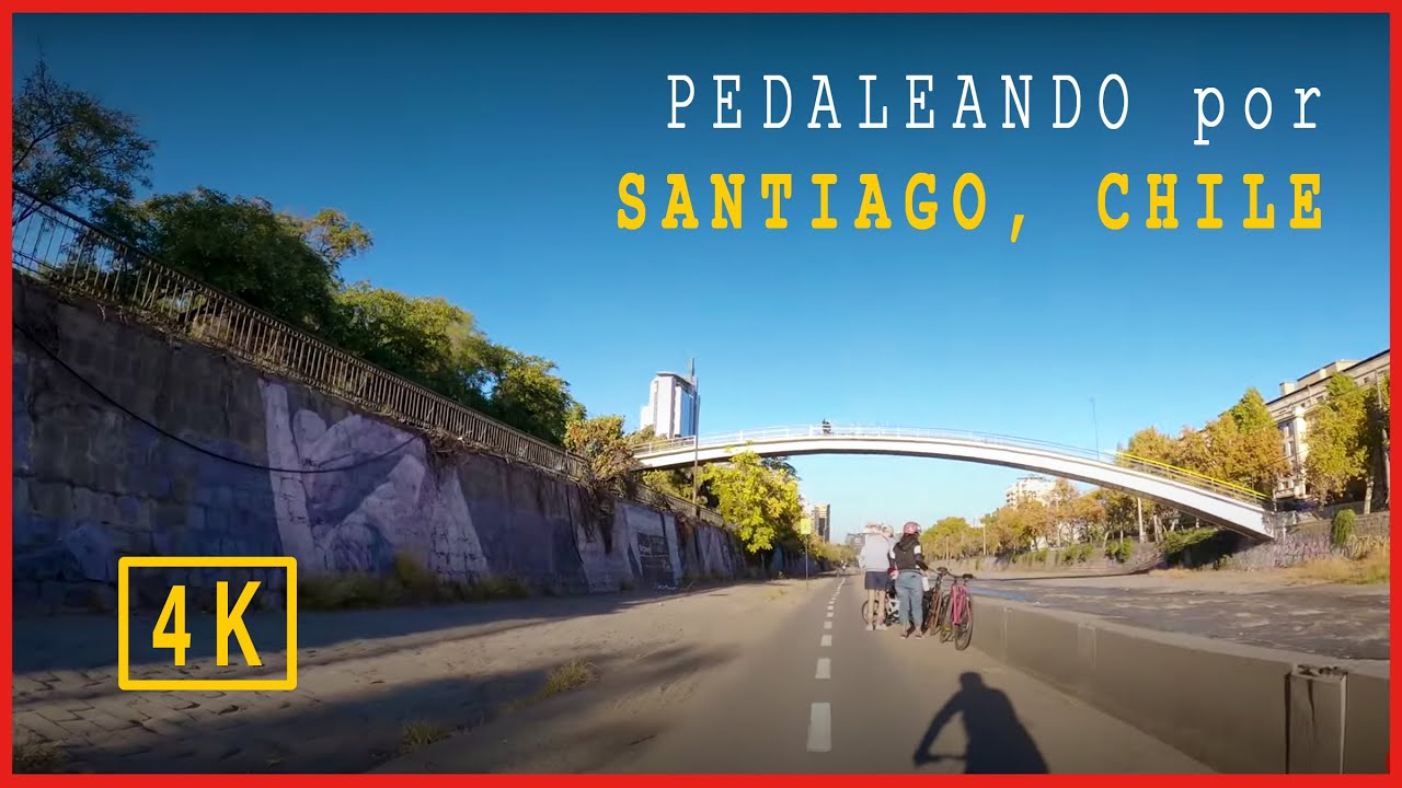 4K | 🚲  Pedaleando por Santiago Chile | Ciclovía Bicentenario a Mapocho