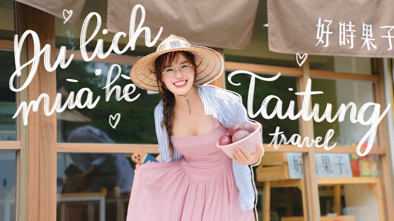 Du lịch mùa hè đến Taitung và tìm ra ý nghĩa của cuộc sống - Taitung Travel