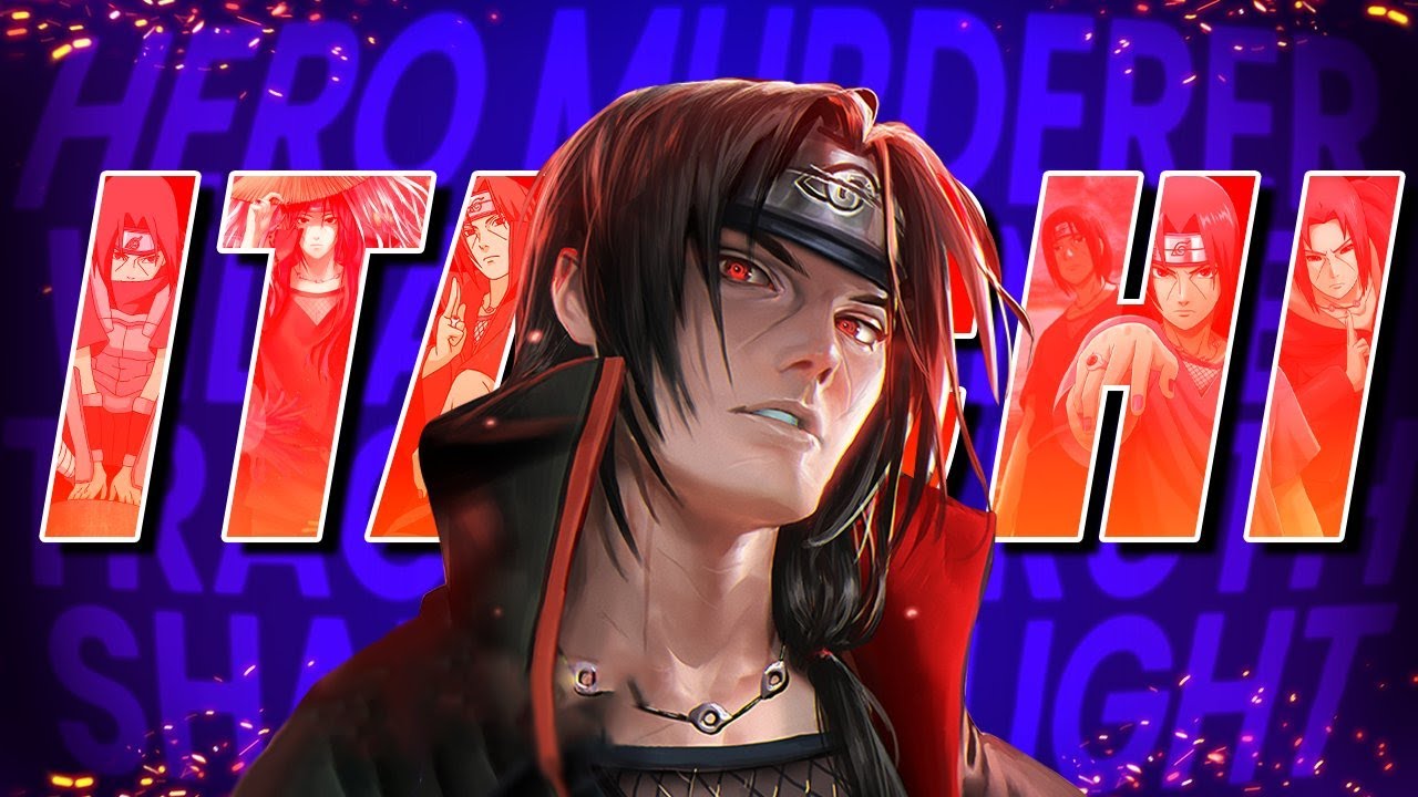 Itachi Uchiha - Naruto's Most MISUNDERSTOOD Uchiha!