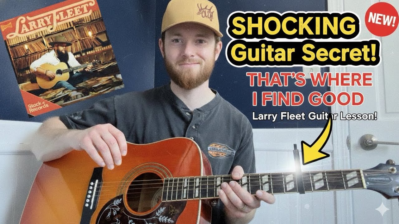 That’s Where I Find God - Larry Fleet Guitar Lesson 