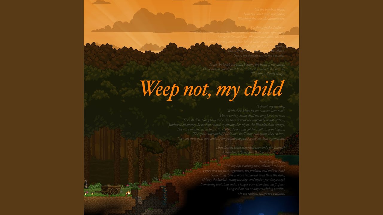 Weep Not, My Child