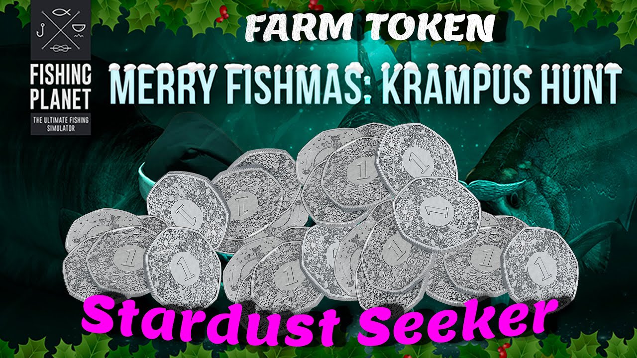 Fishing Planet : Stardust Seeker. How To Farm Jukebox Tokens. Merry Fishmas Event Krampus Hunt