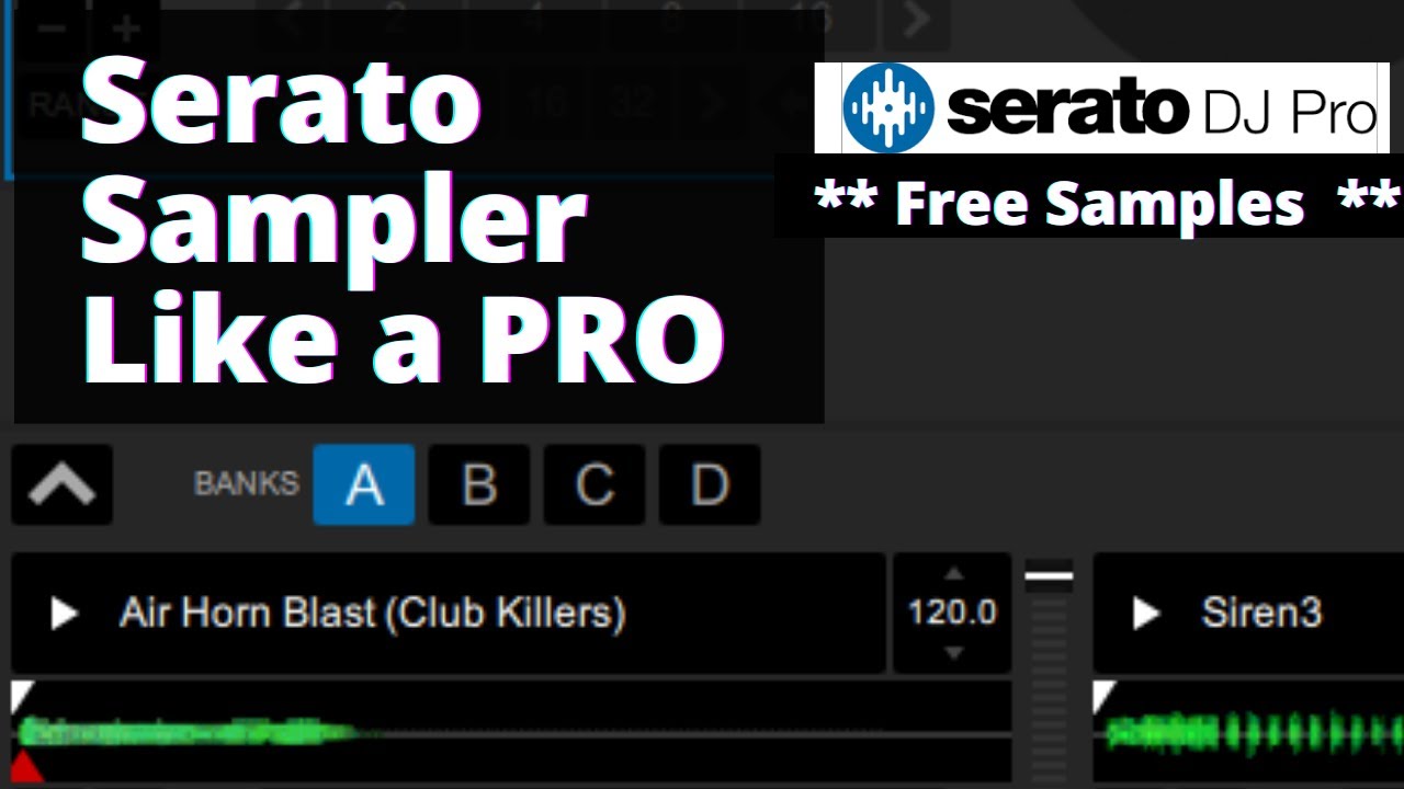 How To Use The Sampler Like A Pro In Serato DJ (FREE SAMPLES)