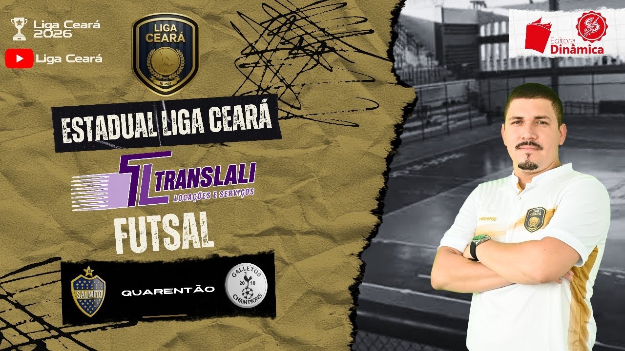 Estadual Liga Ceará Translali Futsal 2026: #83Salmito x Galletos - Quarentão