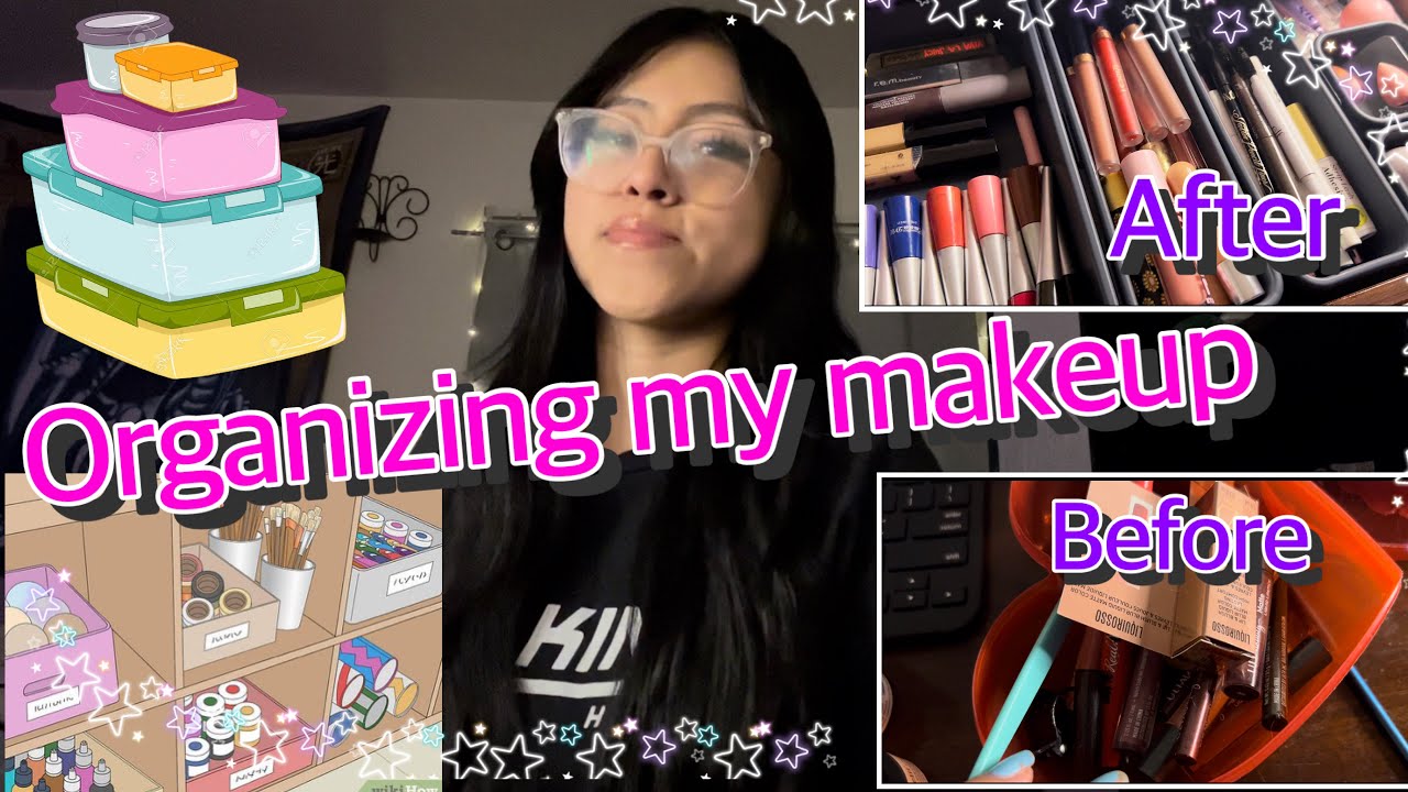 Organizing my makeup