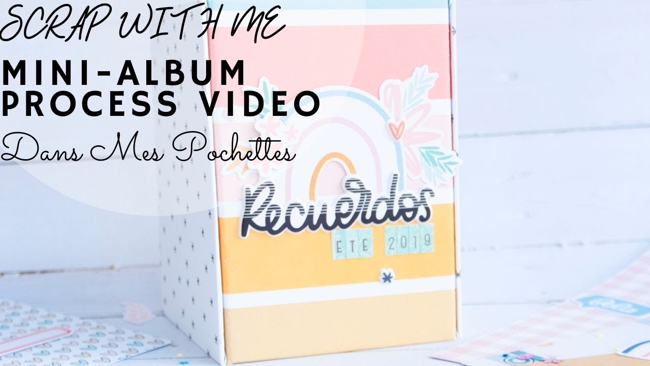 Tutoriel Mini-Album Salon Scrap'Ain collection Me Gusta Dunaon