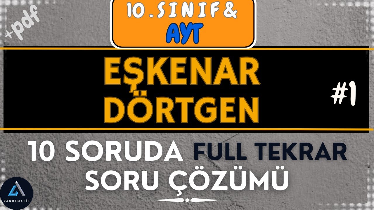Eşkenar Dörtgen soru çözümü | full tekrar