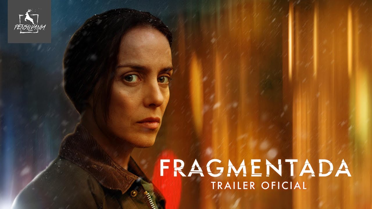 FRAGMENTADA | Trailer Oficial (2023) - Jazm&iacute;n Stuart, C&eacute;sar Bord&oacute;n