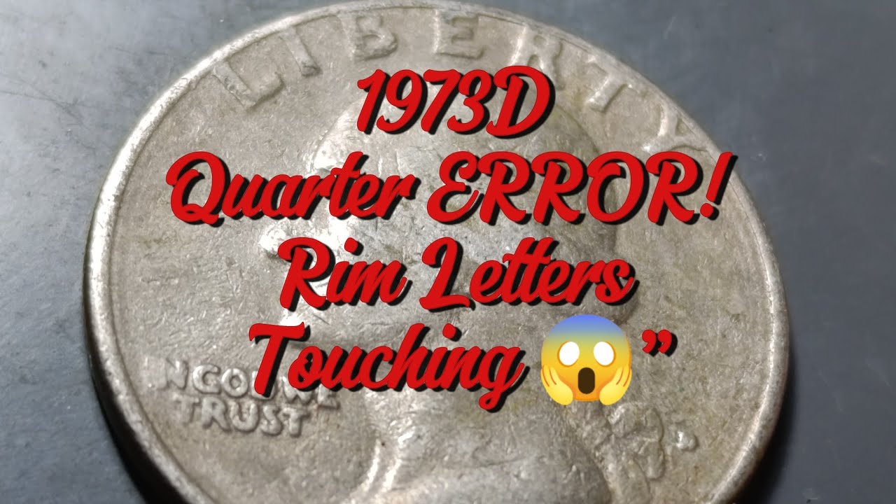 1973D Washington Quarter with Rim Letters Touching – Collector Alert!”