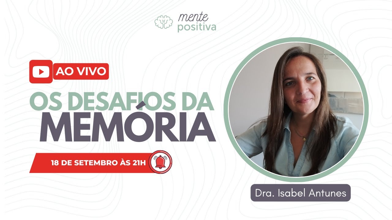 Live de Apresentação: Os desafios da memória com Dra. Isabel Antunes
