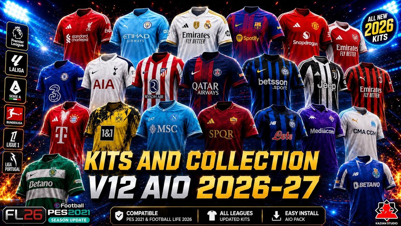 New Collection Kits Style V12 AIO 2026-27 - PES 2021 & Football Life 2026