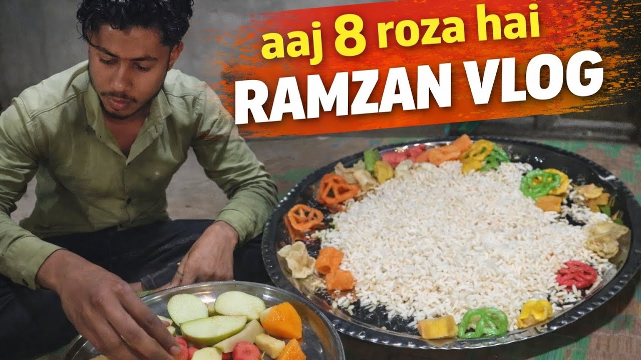 Aaj 8 roza hai  || RAMZAN VLOG || 