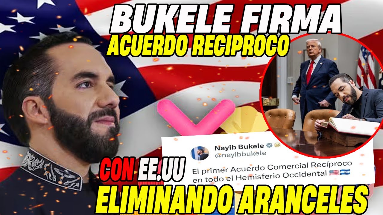 🔴🇺🇸🤝🇸🇻 EL SALVADOR DE BUKELE sella ACUERDO con ESTADO UNIDOS para ELIMINAR ARANCELES 😎