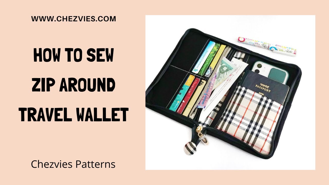 DIY Zip Around Passport Holder Sewing Pattern | Travel Passport Wallet | Chezvies