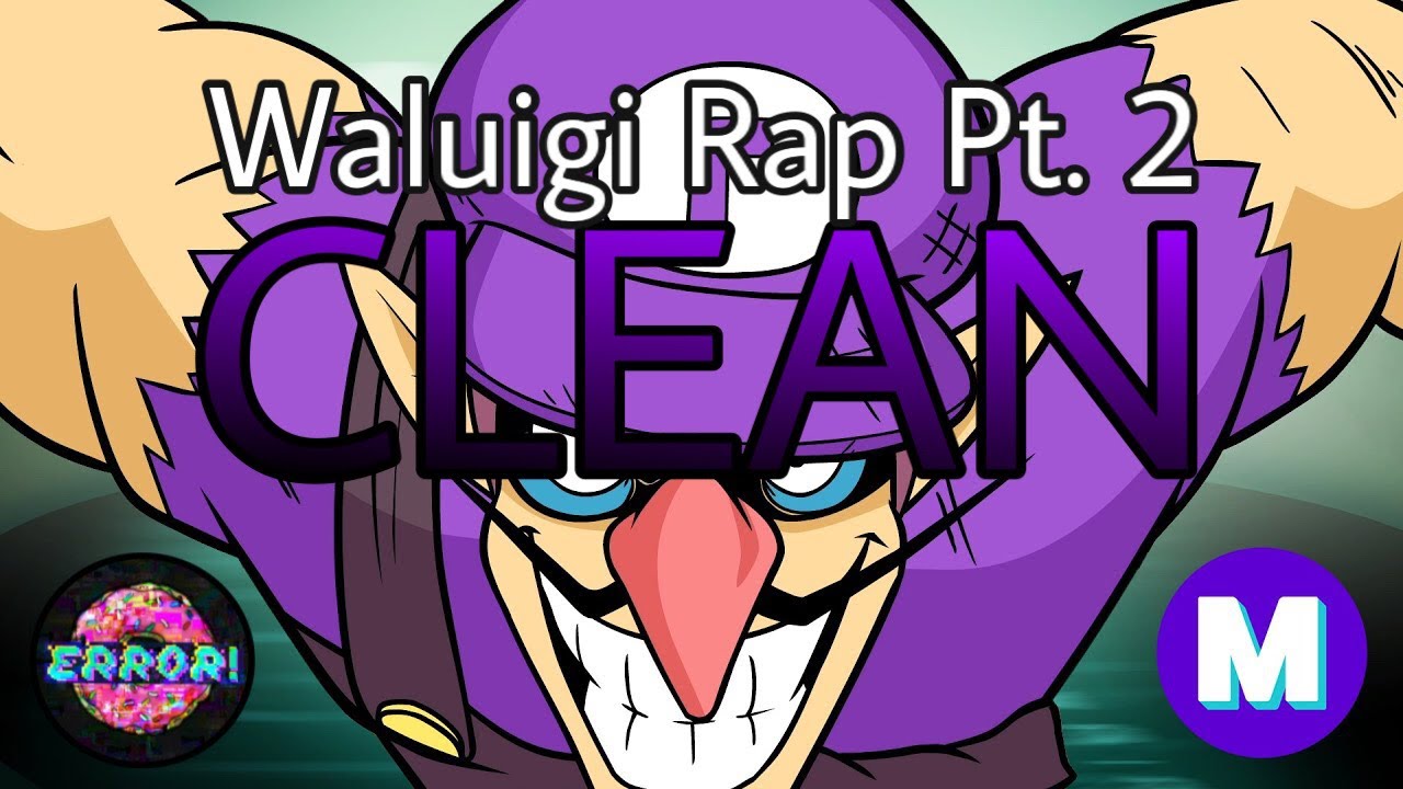 Waluigi Rap Part 2 Clean