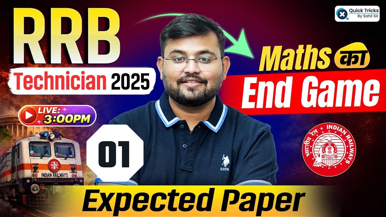 🚂 RRB Technician 2025 | Maths Expected Paper-1 🔥 Maths End Game with Tricks 💯 Sahil Sir