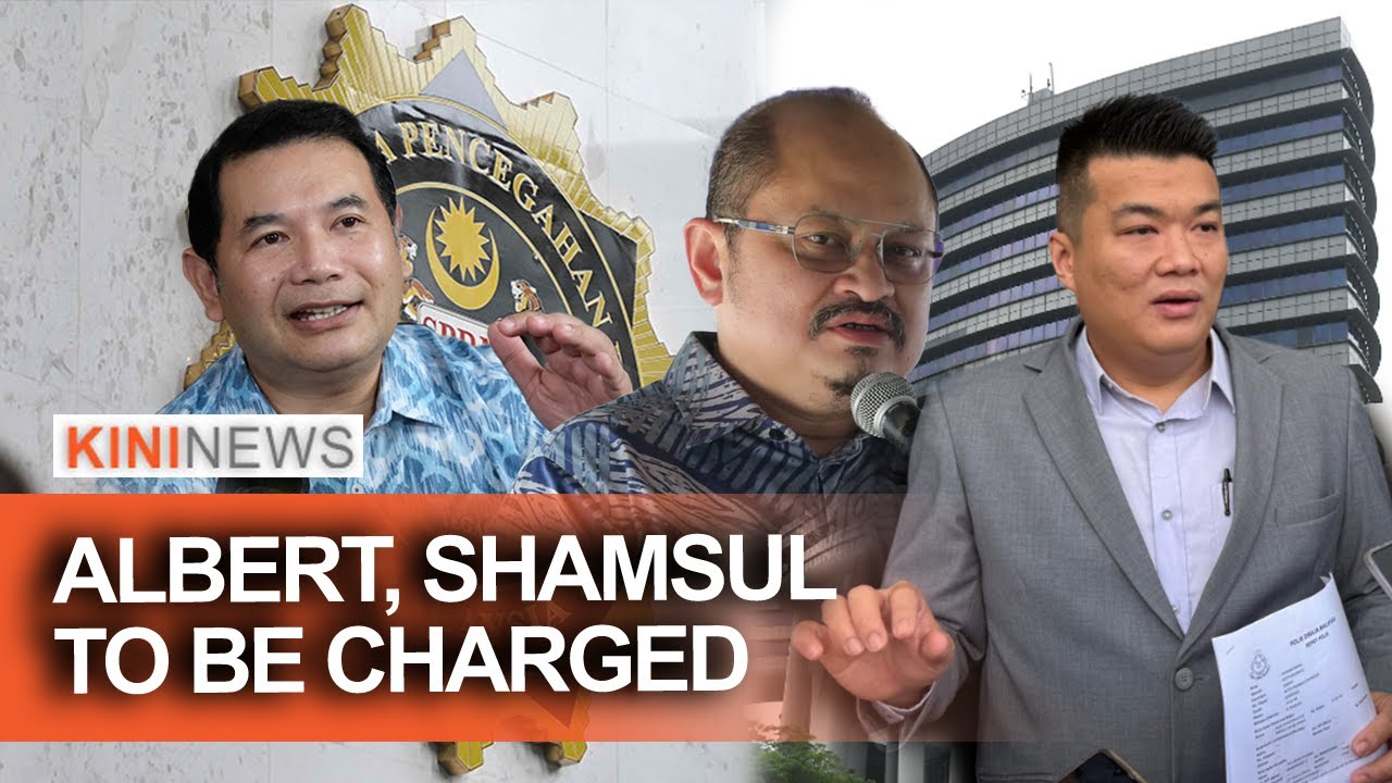#KiniNews: Albert, Shamsul to be charged tomorrow; Don't extend Azam's contract, says Rafizi