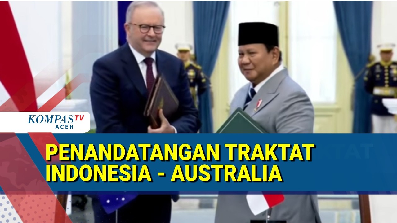 Prabowo dan PM Albanese Resmi Tandatangani Traktat Indonesia–Australia