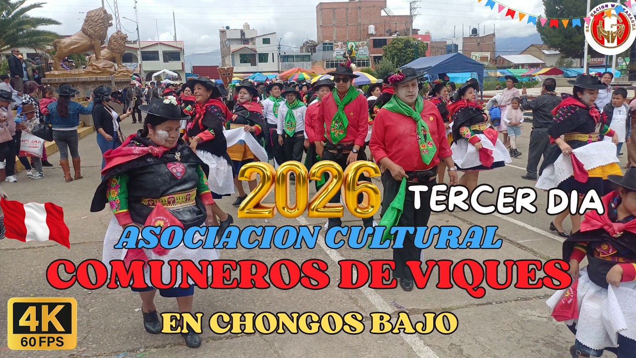COMUNEROS DE VIQUES EN CHONGOS BAJO TERCER DIA 17 DE FEBRERO 2026