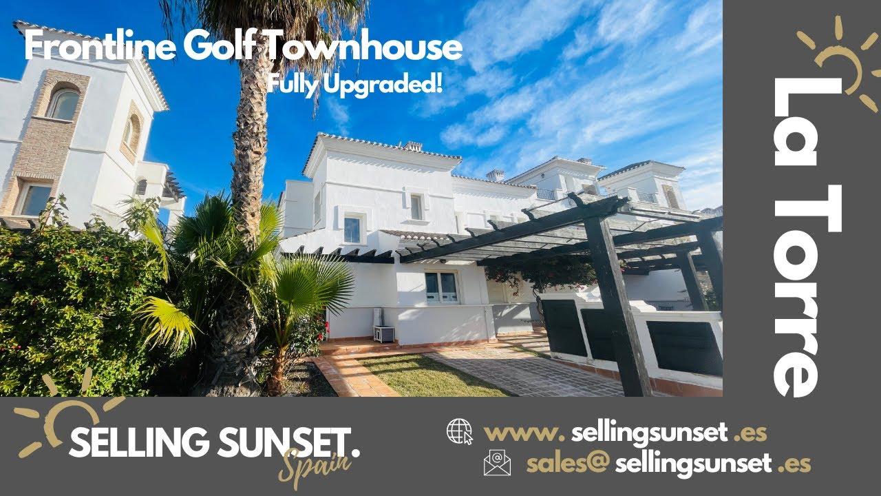 Selling Sunset Spain, Murcia - Upgraded Frontline Golf Townhouse - La Torre Golf Resort