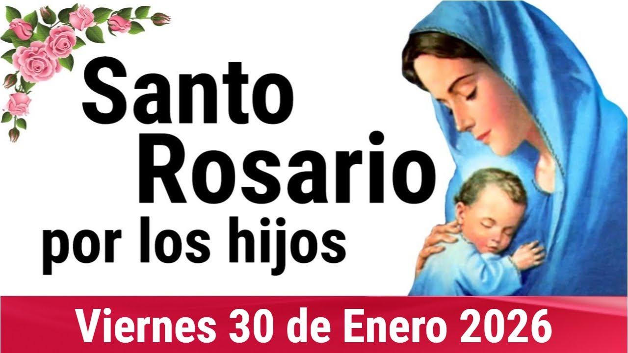 🌹 ROSARIO POR LOS HIJOS 🙏❤️⭐ Santo Rosario de Hoy 🌹 Viernes 30 de Enero de 2026