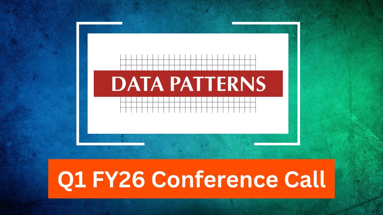 Data Patterns Q1 FY26 Concall: Order Book, Defence Projects & Growth Plans