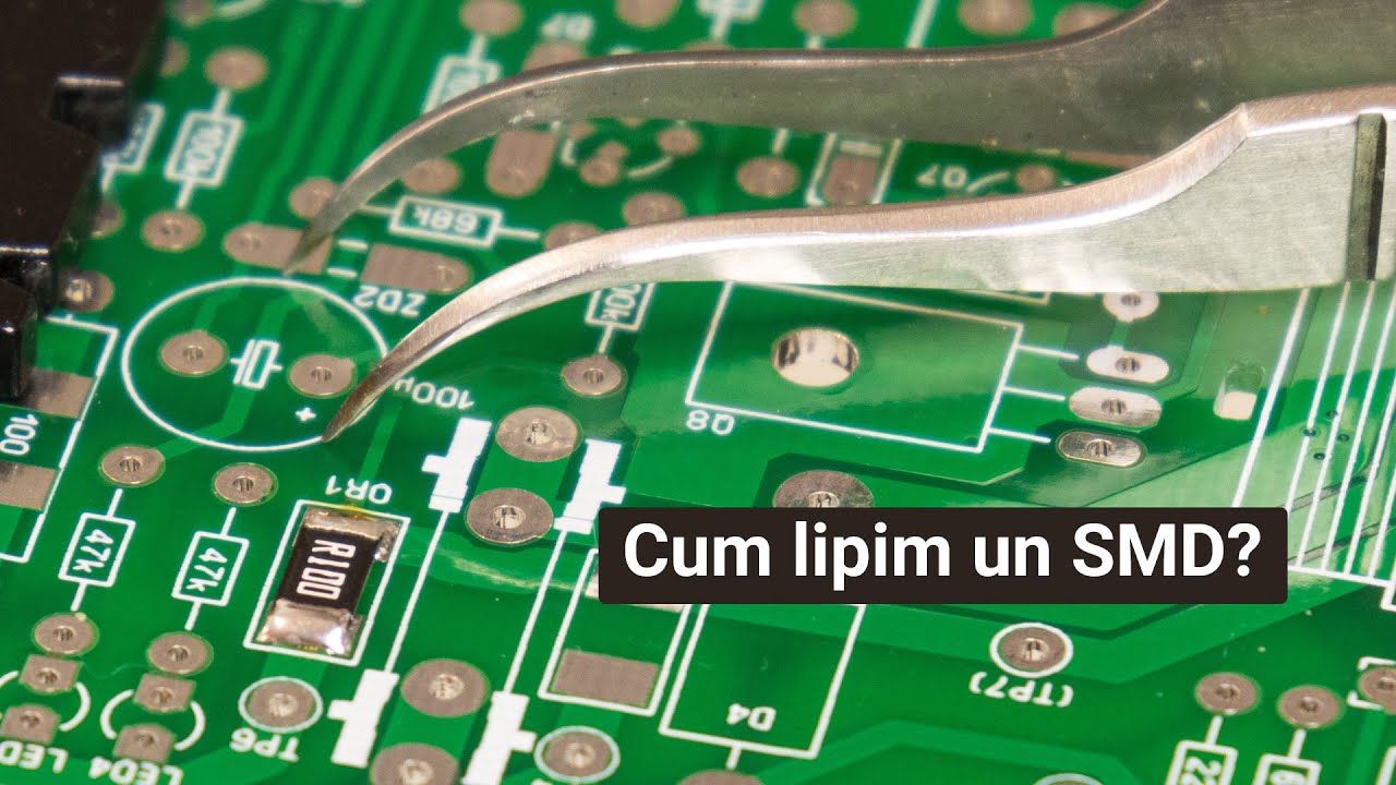 Cum lipim o componenta SMD