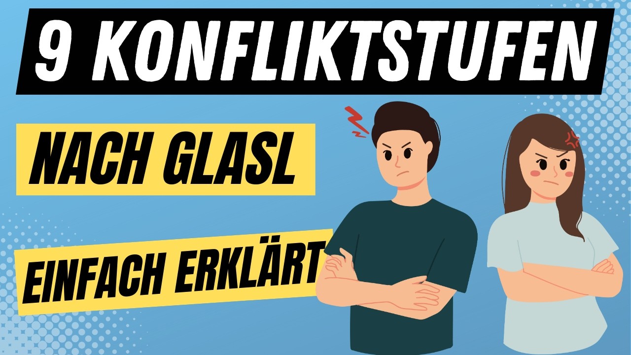 9 STUFEN der KONFLIKTESKALATION nach GLASL - Konflikte nach Glasl einfach erklärt | ERZIEHERKANAL