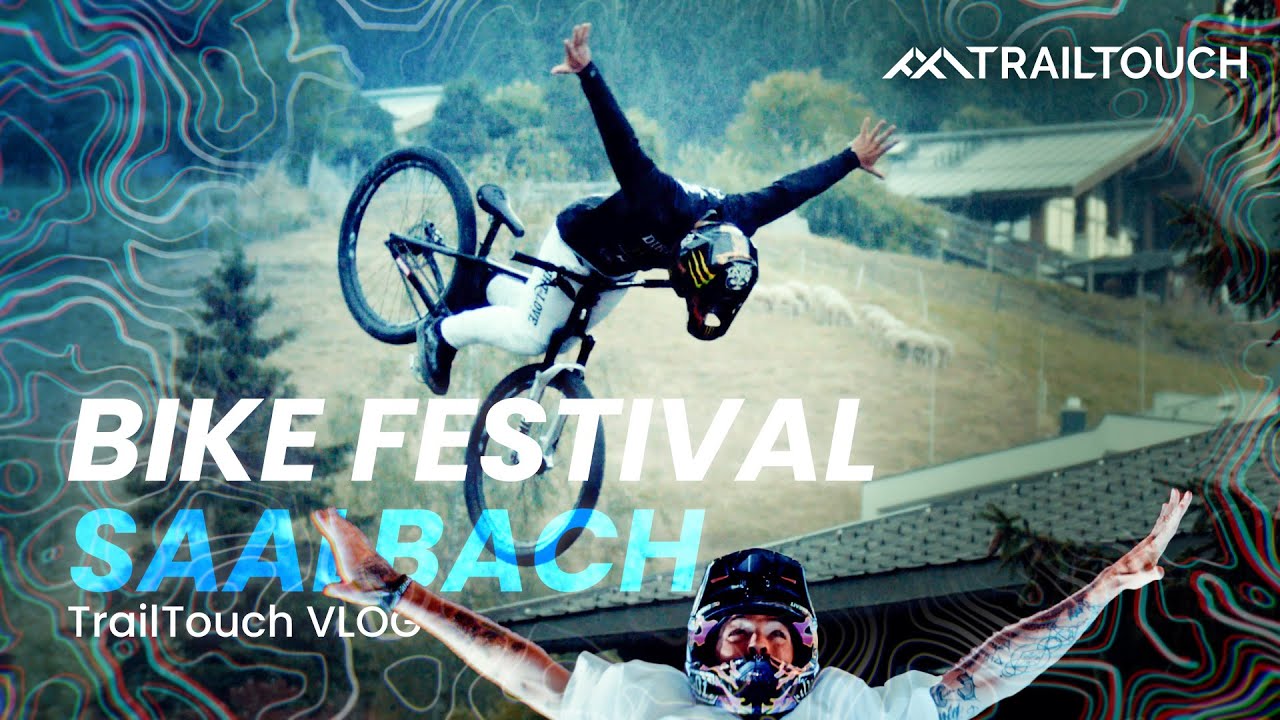 The Glemmride Experience - DAS Bikefestival in Saalbach | TrailTouch VLOG