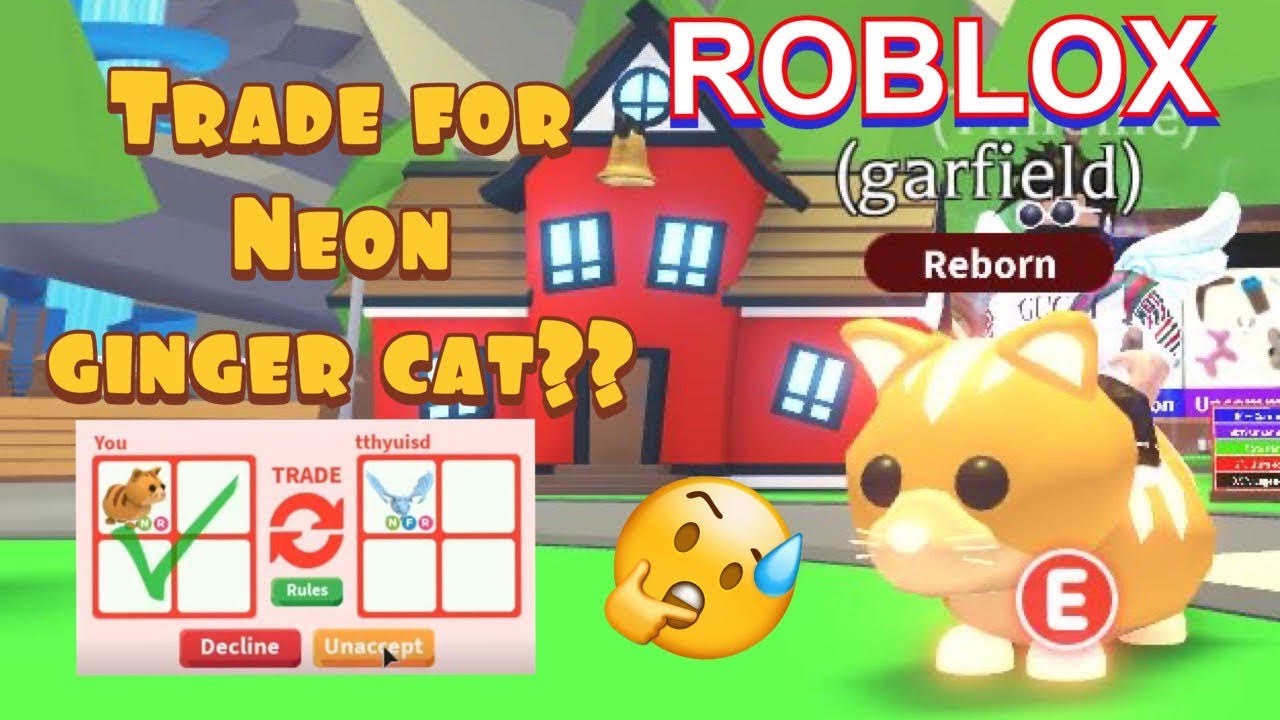what people trade for neon ginger cat? : Roblox : Adopt me