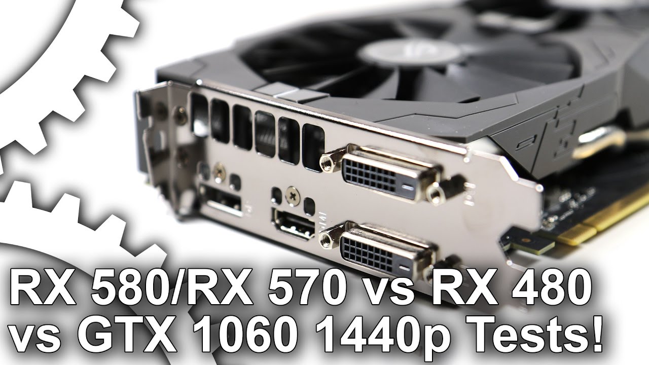 [1440p] Radeon RX 580/ RX 570 vs RX 480/ GTX 1060 Gaming Benchmarks