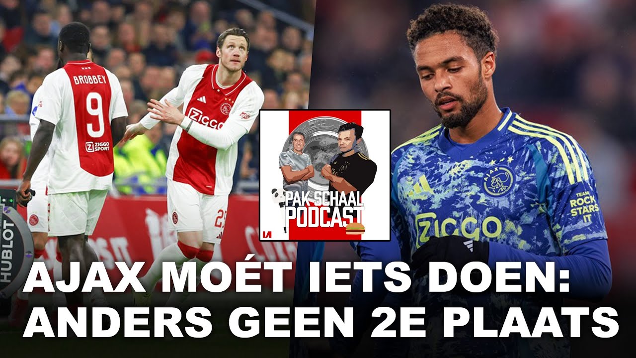 'Ajax wordt zonder versterking geen tweede' | Pak Schaal Podcast S05E18