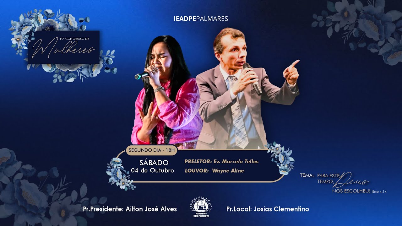 2º DIA -19º CONGRESSO DE MULHERES -  MATRIZ - IEADPE PALMARES