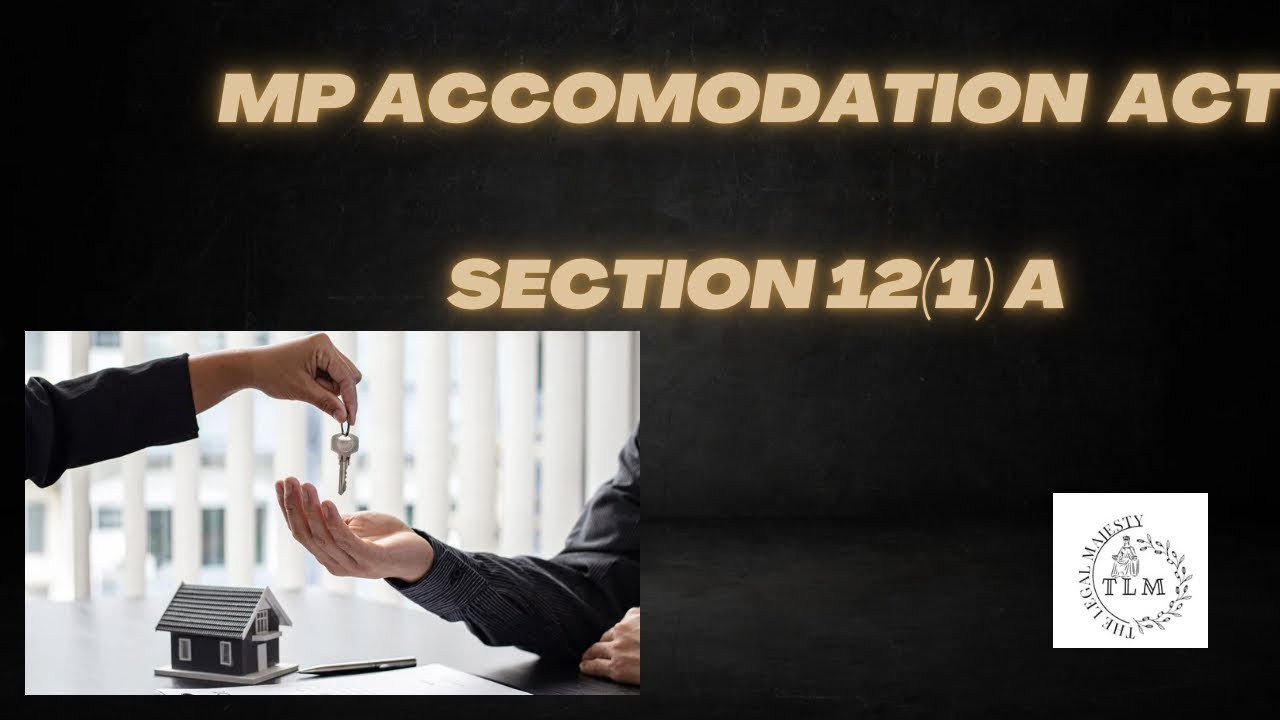 M.P. ACCOMMODATION CONTROL ACT, 1961| GROUNDS OF EVICTION|SECTION 12|MPCJ Prelims & Mains