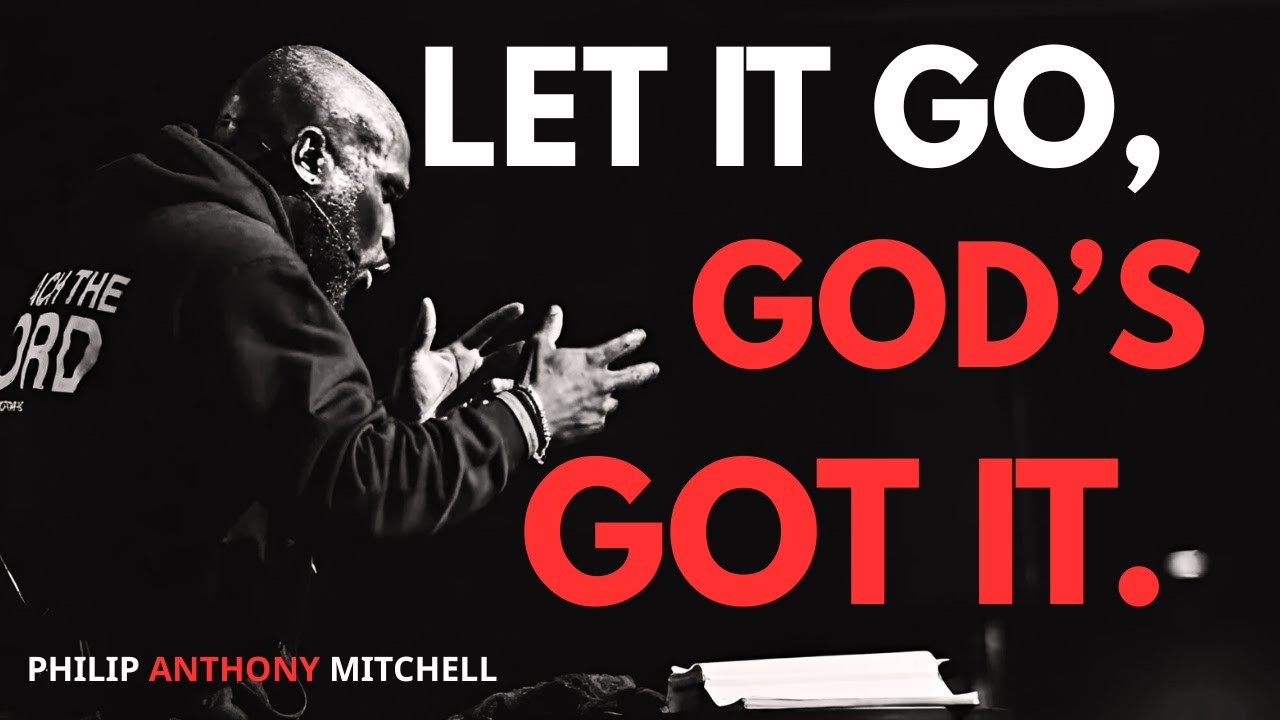 How To Let Go Of What’s Hurting You. | Philip Anthony Mitchell (2819 Church).