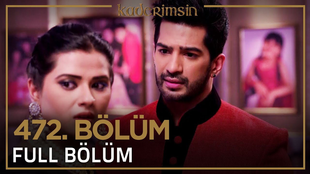 Kaderimsin Hint Dizisi 472. Bölüm