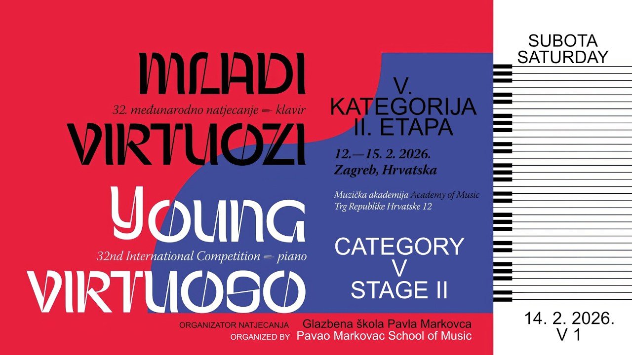 MLADI VIRTUOZI / YOUNG VIRTUOSO 2026 - V. KATEGORIJA, 2. ETAPA / V CATEGORY, 2ND STAGE.    16:45