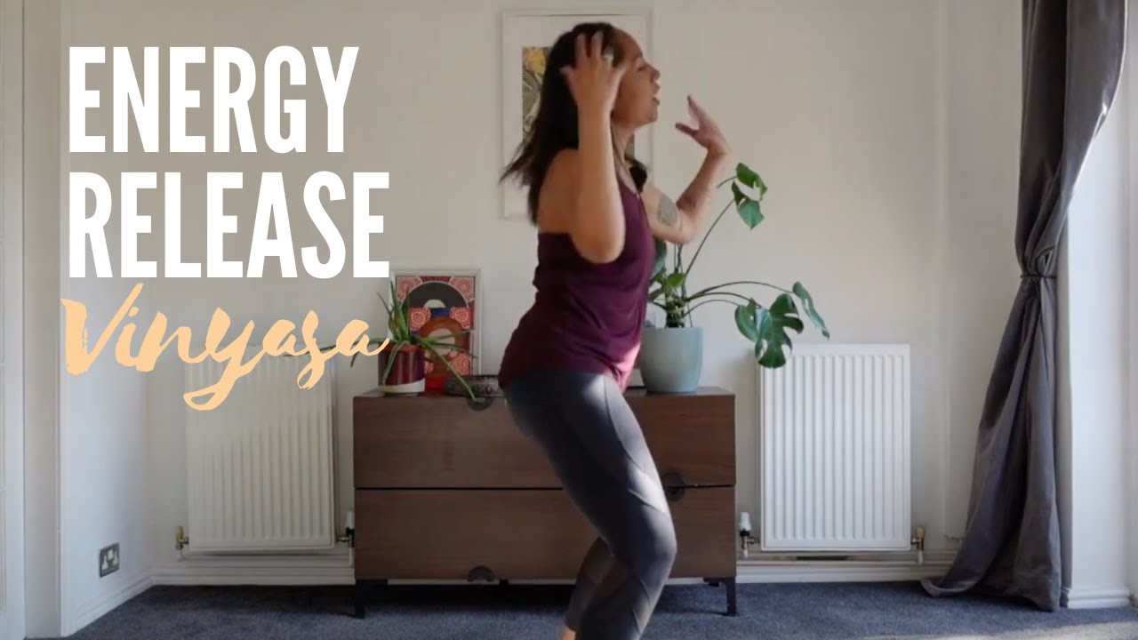 Energy Release Vinyasa | Be Free & Shake It Out Yoga Flow