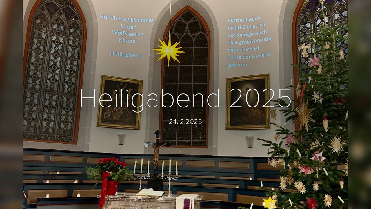Heiligabend 2025 / Andacht aus der Ev. Kirche Wolfskehlen