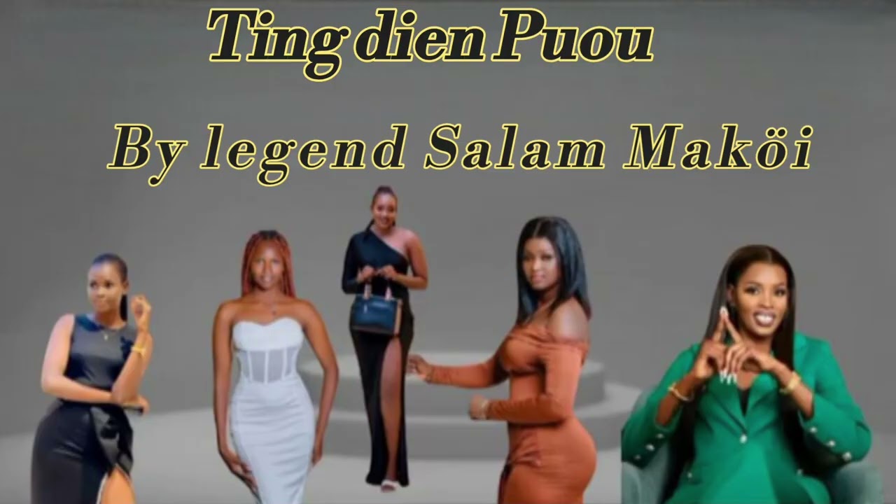 Ting dien Puou by legend Salam Maköi south Sudanese musical with good talent 💫💫